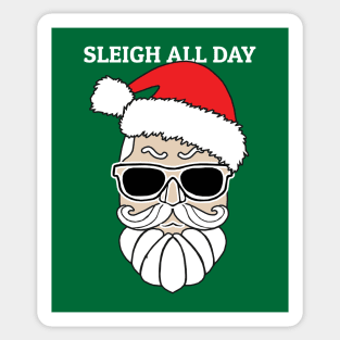 Sleigh All Day Sticker